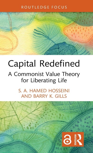Capital Redefined: A Commonist Value Theory for Liberating Life