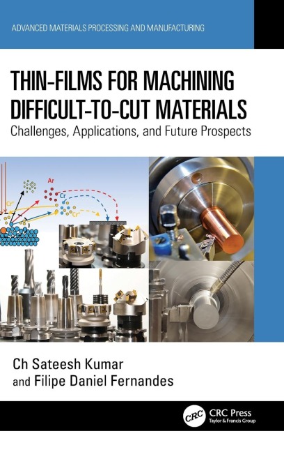 Thin-Films for Machining Difficult-to-Cut Materials: Challenges, Applications, and Future Prospects
