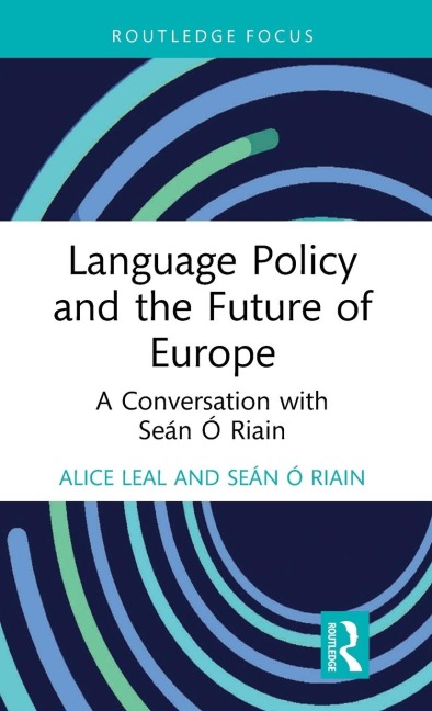 Language Policy and the Future of Europe: A Conversation with Seán Ó Riain