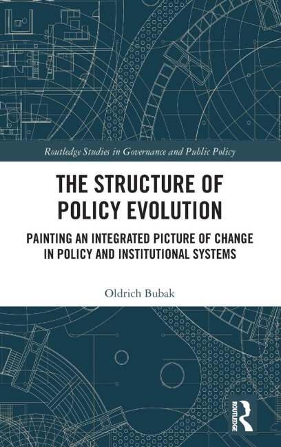 The Structure of Policy Evolution: Painting an Integrated Picture of Change in Policy and Institutional Systems