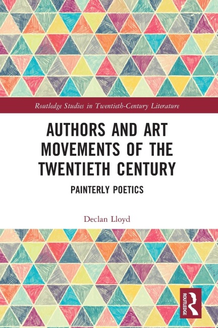 Authors and Art Movements of the Twentieth Century: Painterly Poetics