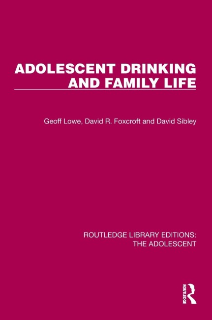 Adolescent Drinking and Family Life