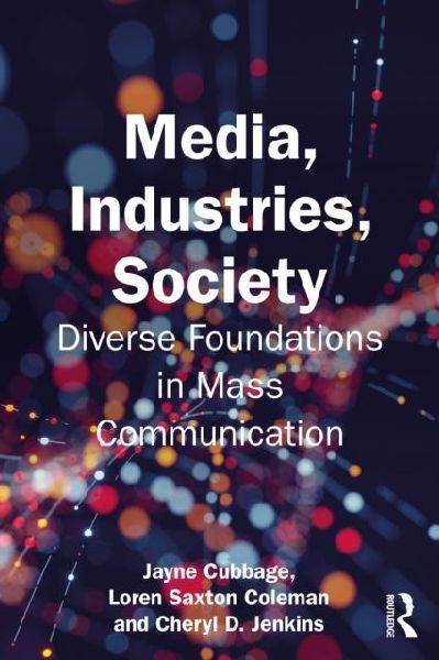 Media, Industries, Society: Diverse Foundations in Mass Communication