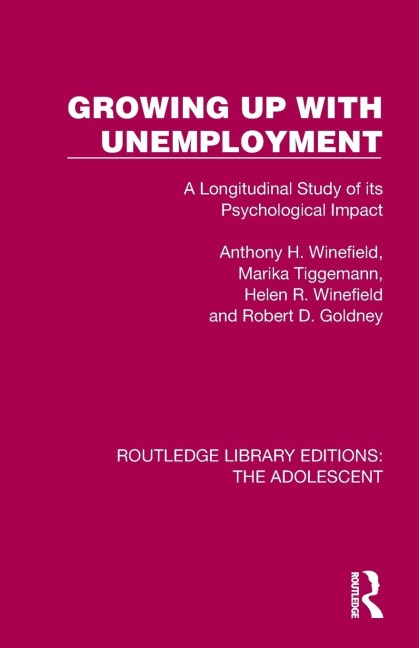 Growing Up with Unemployment: A Longitudinal Study of its Psychological Impact