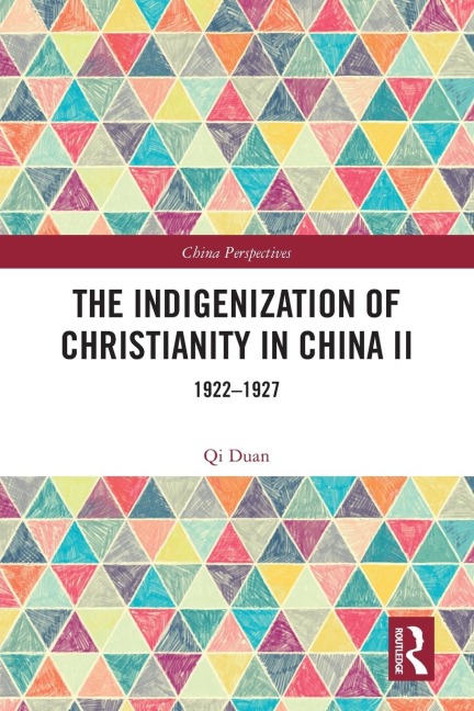 The Indigenization of Christianity in China II: 1922-1927