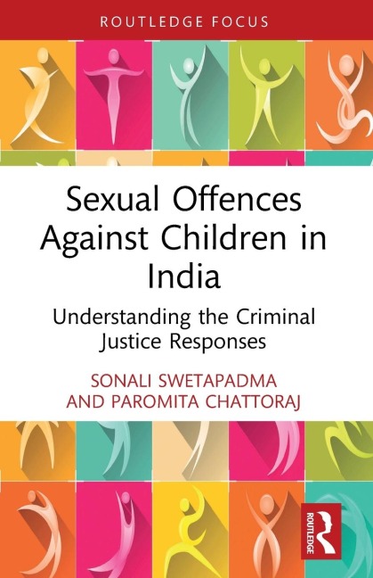 Sexual Offences Against Children in India: Understanding the Criminal Justice Responses