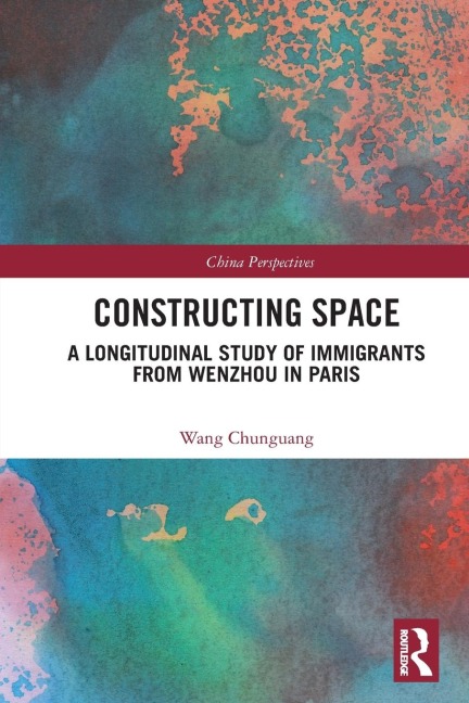 Constructing Space: A Longitudinal Study of Immigrants from Wenzhou in Paris