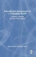 Educational Assessment in a Changing World: Lessons Learned and the Path Ahead