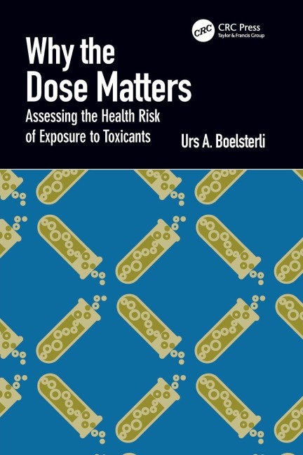 Why the Dose Matters: Assessing the Health Risk of Exposure to Toxicants