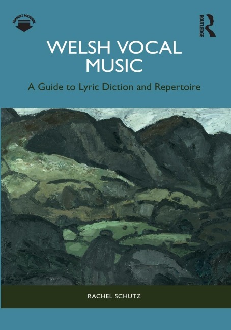 Welsh Vocal Music: A Guide to Lyric Diction and Repertoire