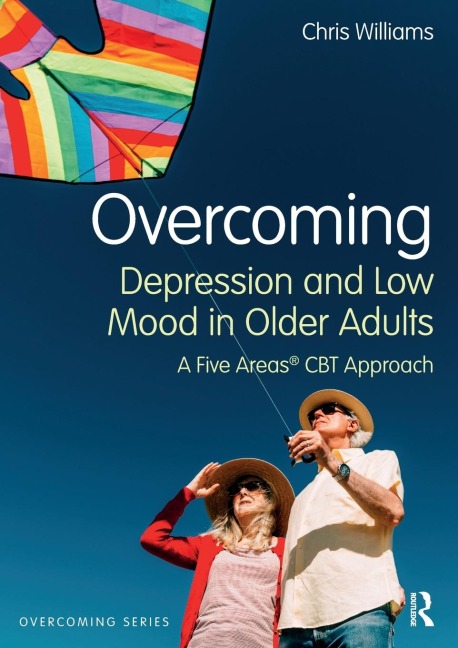 Overcoming Depression and Low Mood in Older Adults: A Five Areas CBT Approach