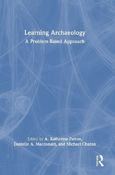 Learning Archaeology: A Problem-Based Approach