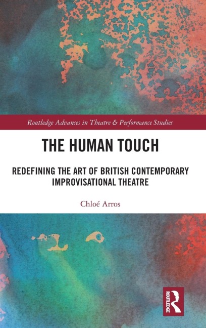 The Human Touch: Redefining the Art of British Contemporary Improvisational Theatre