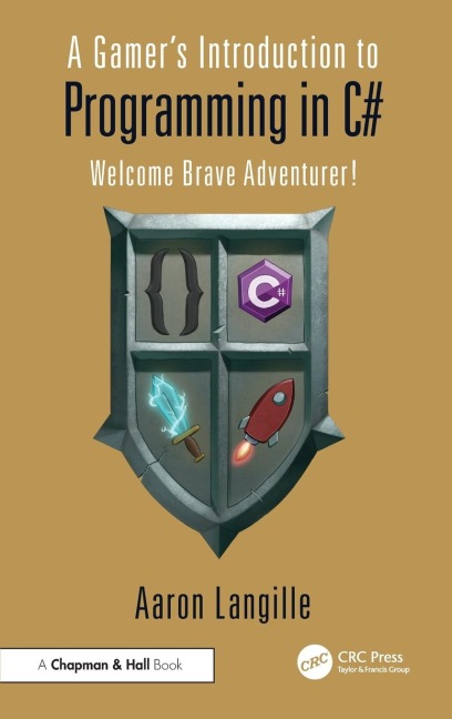 A Gamers Introduction to Programming in C: Welcome Brave Adventurer!