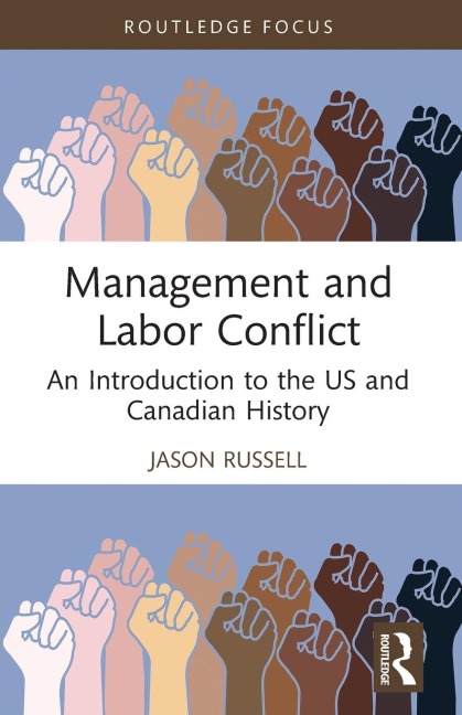 Management and Labor Conflict: An Introduction to the US and Canadian History