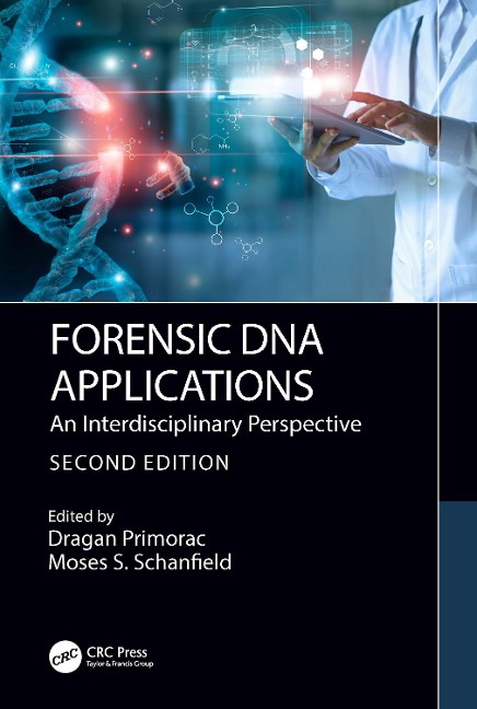 Forensic DNA Applications: An Interdisciplinary Perspective