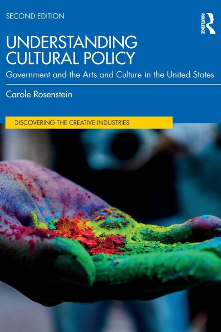 Understanding Cultural Policy: Government and the Arts and Culture in the United States
