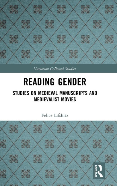 Reading Gender: Studies on Medieval Manuscripts and Medievalist Movies