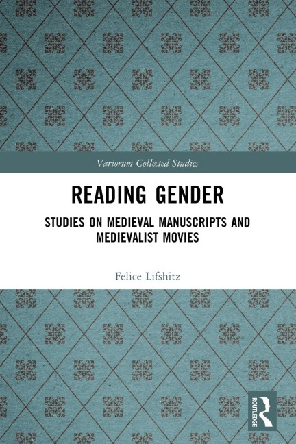 Reading Gender: Studies on Medieval Manuscripts and Medievalist Movies