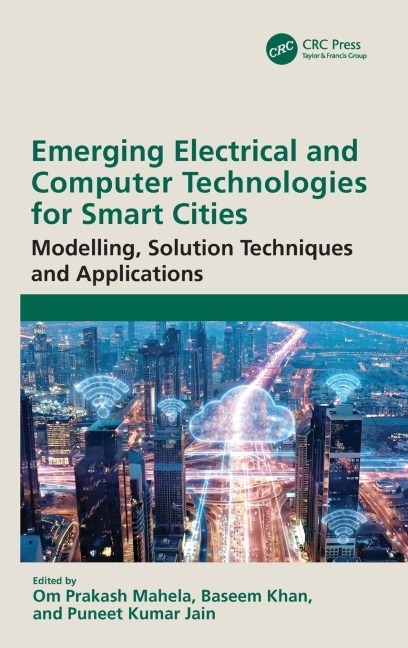 Emerging Electrical and Computer Technologies for Smart Cities: Modelling, Solution Techniques and Applications