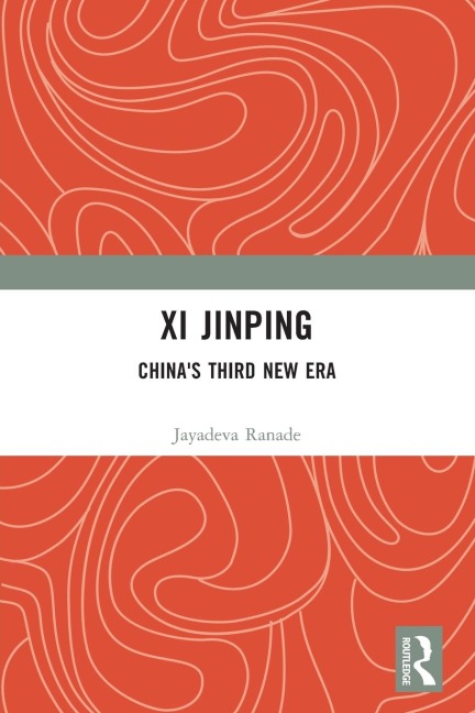 Xi Jinping: Chinas Third New Era