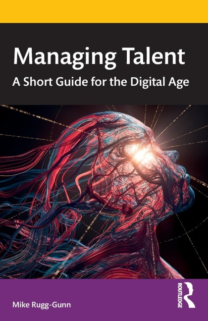 Managing Talent: A Short Guide for the Digital Age