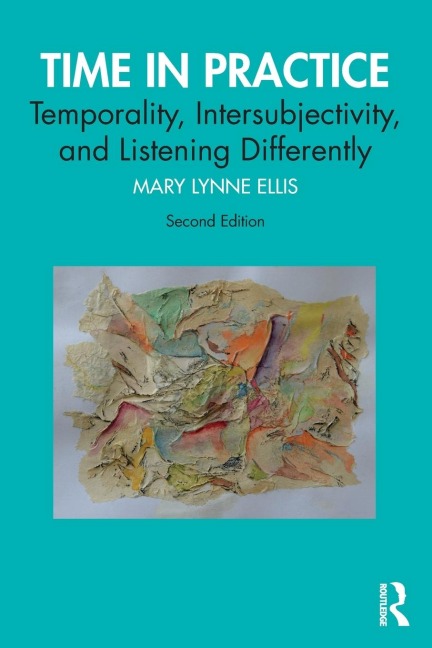 Time in Practice: Temporality, Intersubjectivity, and Listening Differently