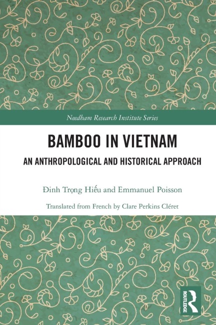 Bamboo in Vietnam: An Anthropological and Historical Approach