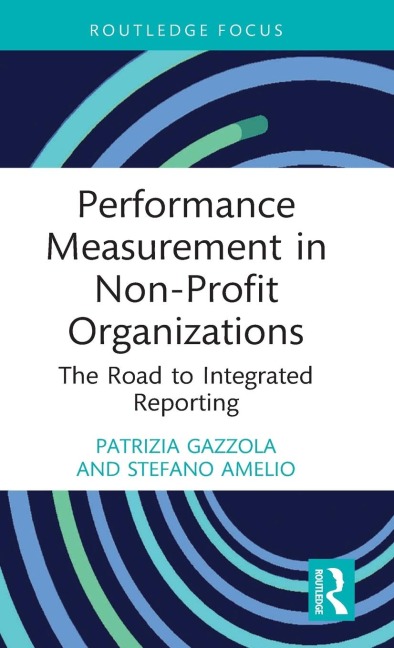 Performance Measurement in Non-Profit Organizations: The Road to Integrated Reporting
