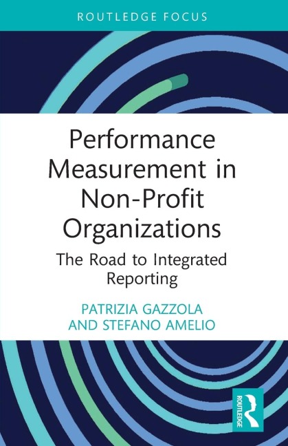 Performance Measurement in Non-Profit Organizations: The Road to Integrated Reporting