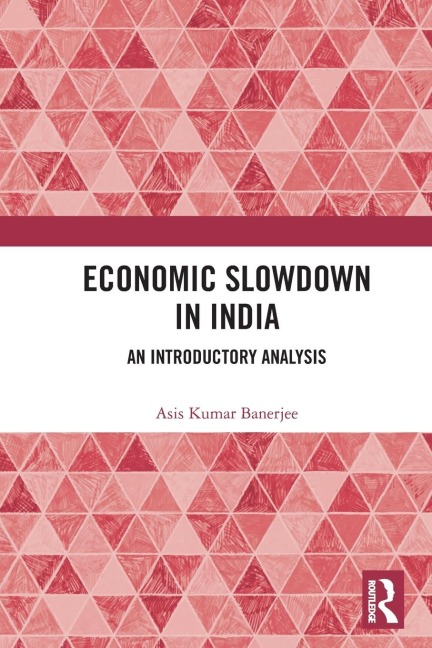 Economic Slowdown in India: An Introductory Analysis