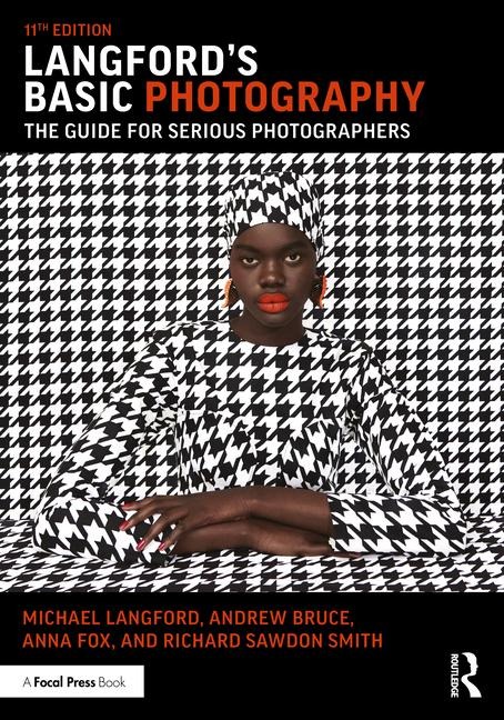 Langfords Basic Photography: The Guide for Serious Photographers