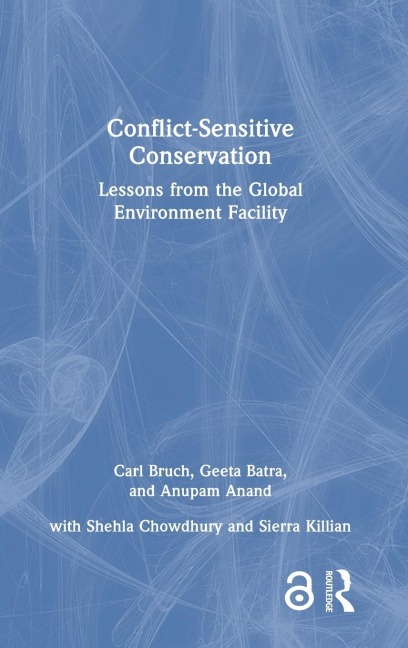 Conflict-Sensitive Conservation: Lessons from the Global Environment Facility