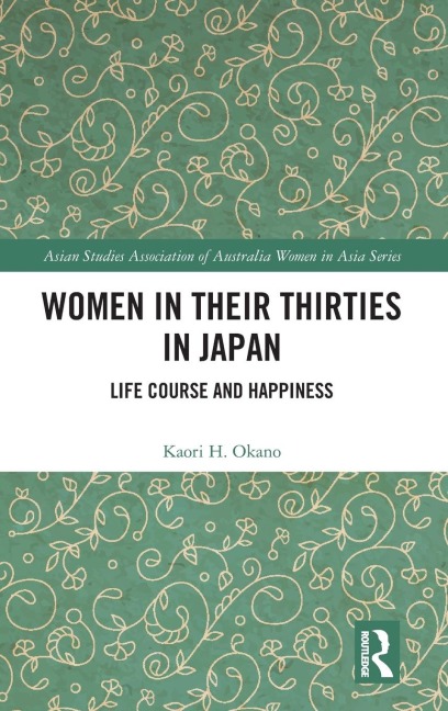 Women in Their Thirties in Japan: Life Course and Happiness