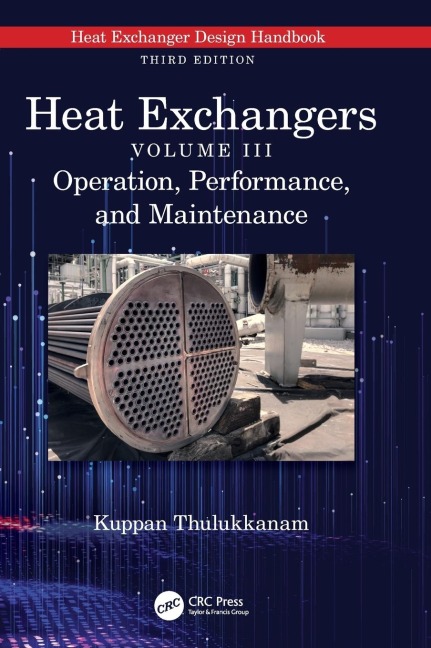 Heat Exchangers: Operation, Performance, and Maintenance