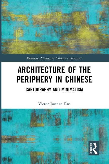 Architecture of the Periphery in Chinese: Cartography and Minimalism
