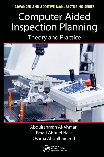 Computer-Aided Inspection Planning: Theory and Practice