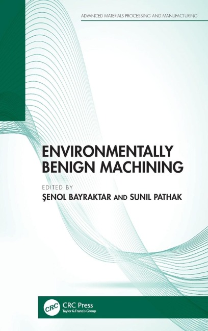 Environmentally Benign Machining
