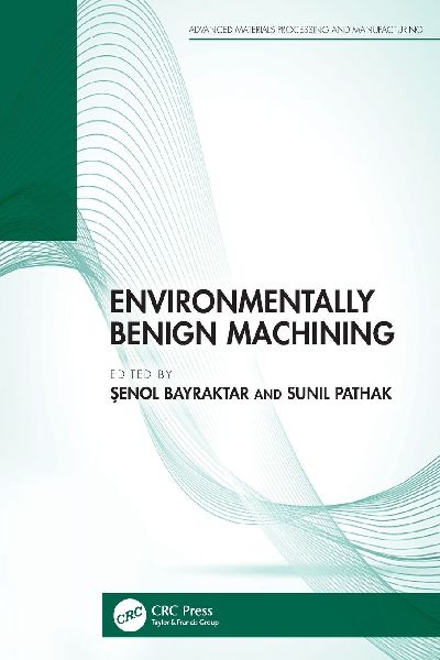 Environmentally Benign Machining