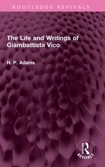 The Life and Writings of Giambattista Vico