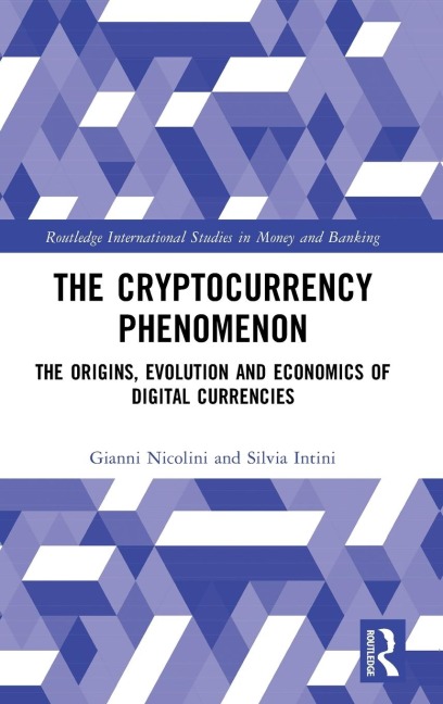 The Cryptocurrency Phenomenon: The Origins, Evolution and Economics of Digital Currencies