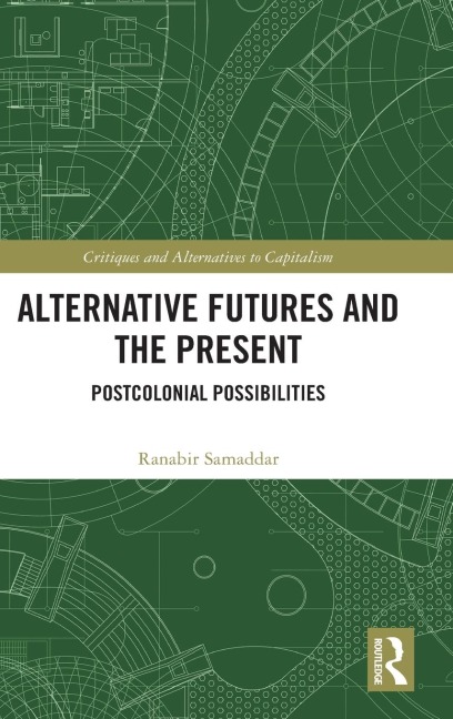 Alternative Futures and the Present: Postcolonial Possibilities