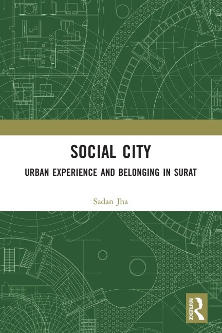Social City: Urban Experience and Belonging in Surat