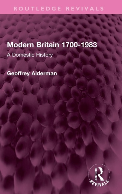 Modern Britain 1700-1983: A Domestic History