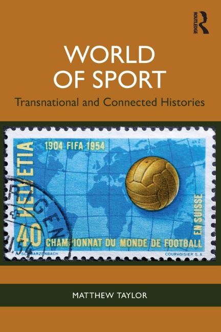 World of Sport: Transnational and Connected Histories