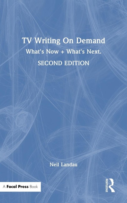 TV Writing On Demand: What's Now + What's Next.