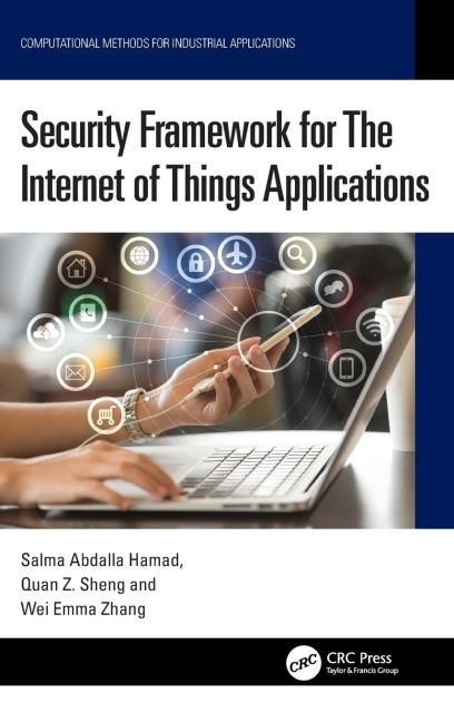 Security Framework for The Internet of Things Applications