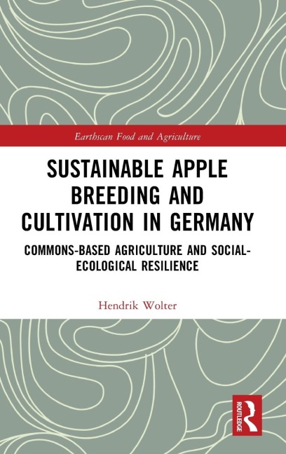 Sustainable Apple Breeding and Cultivation in Germany: Commons-Based Agriculture and Social-Ecological Resilience