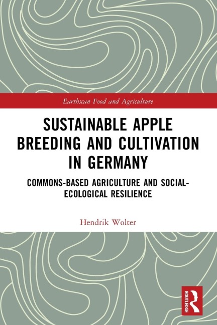 Sustainable Apple Breeding and Cultivation in Germany: Commons-Based Agriculture and Social-Ecological Resilience