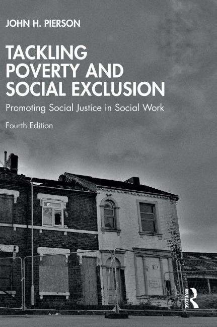 Tackling Poverty and Social Exclusion: Promoting Social Justice in Social Work